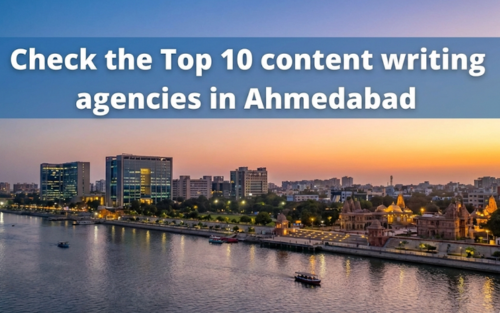 Top 10 Content Writing Agencies in Ahmedabad