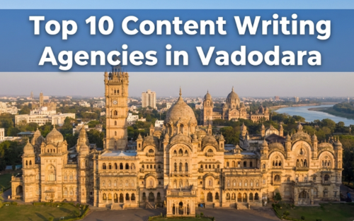 Top 10 Content Writing Agencies in Vadodara